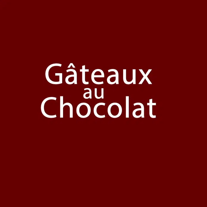 Gâteaux au Chocolat